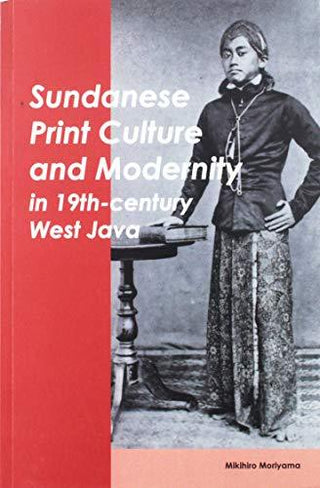 Sundanese Print Culture and Modernity in 19th Century West Java - Thryft