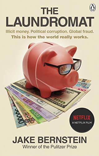 The Laundromat : Inside the Panama Papers Investigation of Illicit Money Networks and the Global Elite - Thryft