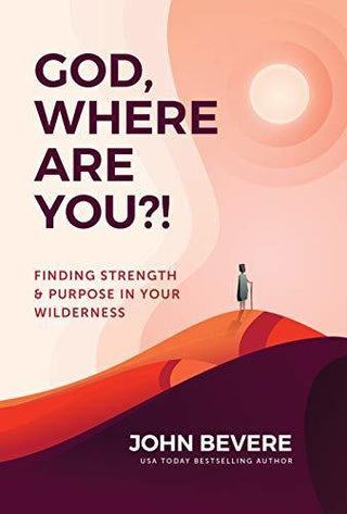 God, Where Are You?! : Finding Strength and Purpose in Your Wilderness - Thryft