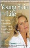 Young Skin for Life : Your Guide to Smoother, Clearer, More Beautiful Skin--at Any Age - Thryft