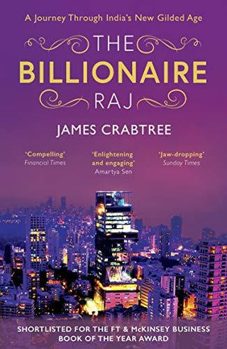 The Billionaire Raj: A Journey Through India's New Gilded Age