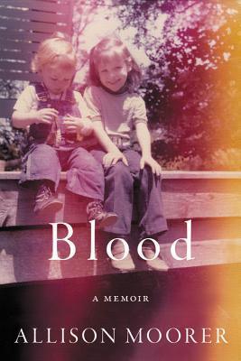 Blood : A Memoir