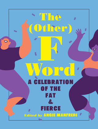 Other F Word - A Celebration Of The Fat & Fierce - Thryft