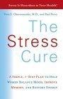 The Stress Cure : A Simple, 7-Step Plan to Help Women Balance Mood, Improve Memory, and Restore Energy - Thryft