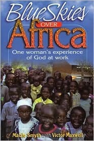 Blue Skies Over Africa: One Woman's Experience of God at Work