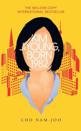 Kim Jiyoung, Born 1982 : The international bestseller - Thryft