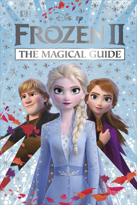 Disney Frozen 2: The Magical Guide