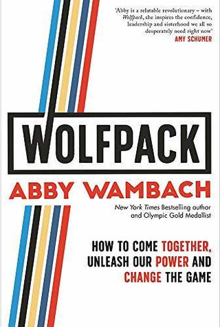 Wolfpack: How to Come Together, Unleash Our Power and Change the Game - Thryft