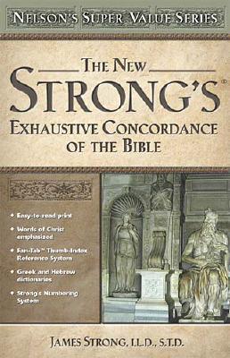 The New Strong's Exhaustive Concordance Of The Bible - Thryft