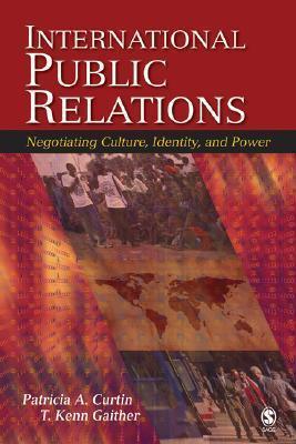 International Public Relations : Negotiating Culture, Identity, and Power - Thryft