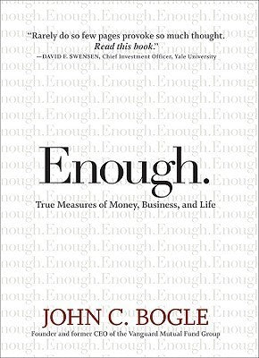 Enough: True Measures of Money, Business, and Life