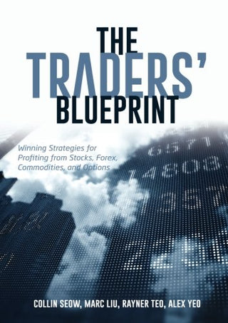 The Traders' Blueprint - Winning Strategies for Profiting from Stocks, Forex, Commodities and Options