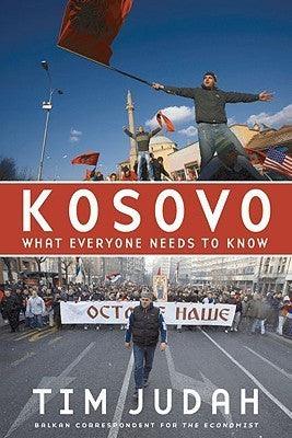 Kosovo : What Everyone Needs to Know (R) - Thryft