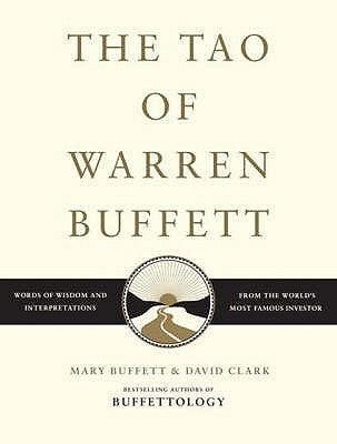 The Tao of Warren Buffett : Warren Buffett's Words of Wisdom - Thryft