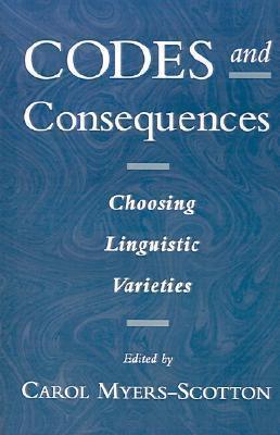 Codes And Consequences - Choosing Linguistic Varieties - Thryft