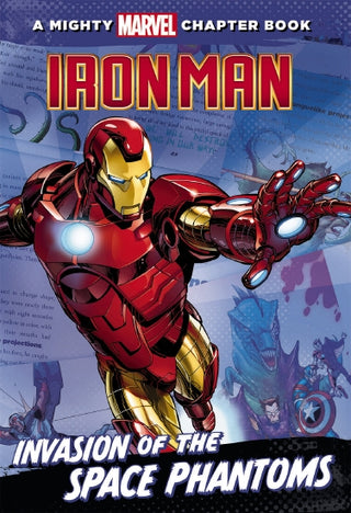 A Mighty Marvel Chapter Book - Iron Man - Invasion of the Space Phantoms