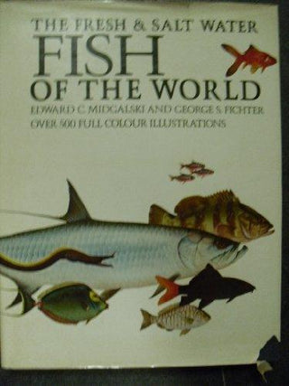 The Fresh and Salt Water Fishes of the World - Thryft