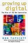 Growing Up Digital - The Rise Of The Net Generation - Thryft