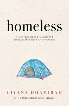 Homeless: The Untold Story of a Mother’s Struggle in Crazy Rich Singapore - Thryft