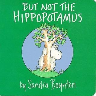 But Not the Hippopotamus - Thryft