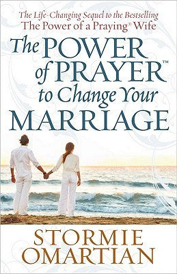 The Power of Prayer to Change Your Marriage