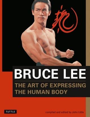 Bruce Lee The Art of Expressing the Human Body - Thryft