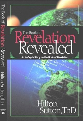 The Book of Revelation Revealed: Understanding God's Master Plan for the End of the Age