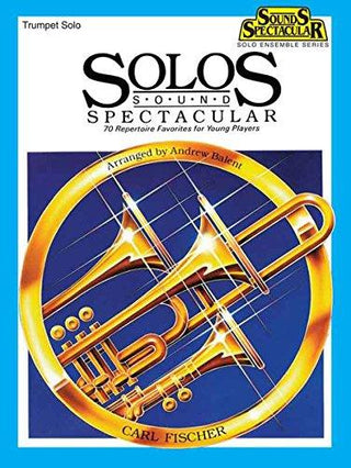 O5167 - Solos Sound Spectacular - Trumpet Solos