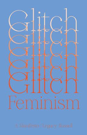 Glitch Feminism : A Manifesto - Thryft