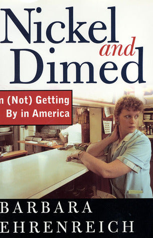 Nickel and Dimed: On (Not) Getting By in America