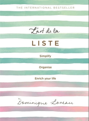 L'Art de la Liste: Simplify, Organise, Enrich Your Life