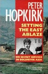 Setting the East Ablaze: On Secret Service in Bolshevik Asia - Thryft