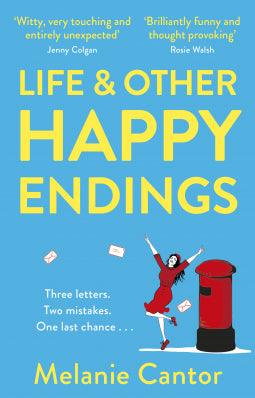 Life and other Happy Endings : The witty, hopeful and uplifting read for Summer - Thryft