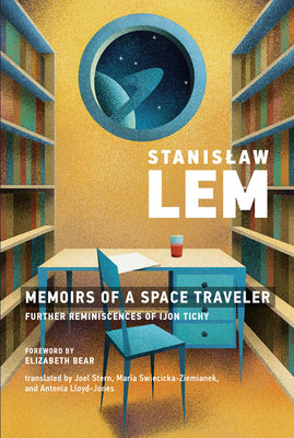 Memoirs of a Space Traveler: Further Reminiscences of Ijon Tichy