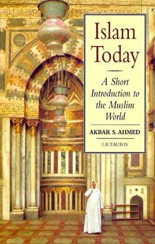 Islam Today : A Short Introduction to the Muslim World - Thryft