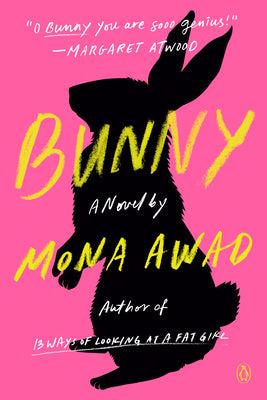 Bunny : A Novel - Thryft