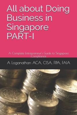 All about Doing Business in Singapore PART-I : A Complete Entrepreneur's Guide to Singapore Compliance - Thryft