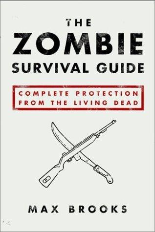 The Zombie Survival Guide : Complete Protection from the Living Dead - Thryft