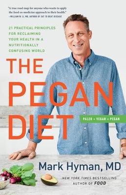 The Pegan Diet: 21 Practical Principles for Reclaiming Your Health in a Nutritionally Confusing World - Thryft