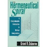 The Hermeneutical Spiral: A Comprehensive Introduction to Biblical Interpretation