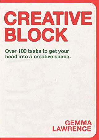 Creative Block : Over 100 Tasks to Get Your Head Into a Creative Space - Thryft