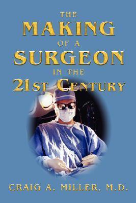 The Making Of A Surgeon In The 21St Century - Thryft