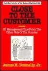 Close to the Customer: 25 Management Tips from the Other Side of the Counter - Thryft