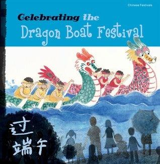 Celebrating the Dragon Boat Festival - Thryft