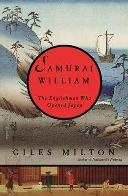 Samurai William : The Englishman Who Opened Japan - Thryft