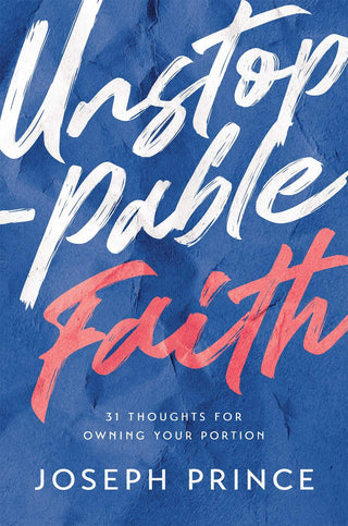 Unstoppable Faith—31 Thoughts For Owning Your Portion - Thryft