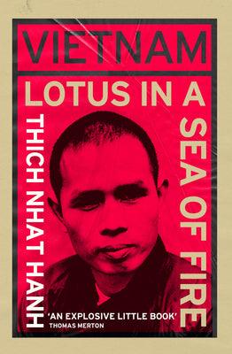 Vietnam, Lotus in a Sea of Fire: A Buddhist Proposal for Peace - Thryft