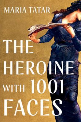 The Heroine with 1001 Faces - Thryft