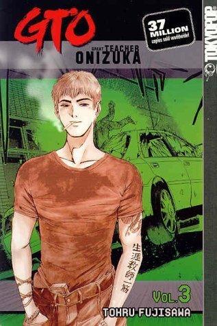 GTO: Great Teacher Onizuka: v. 3 - Thryft