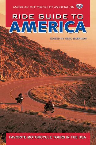 American Motorcyclist Association Ride Guide to America - Motorcycle Journeys Series - Thryft